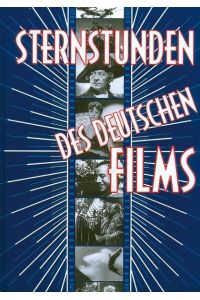 Sternstunden des deutschen Films.   - Gert Sauer/Astrid Horn