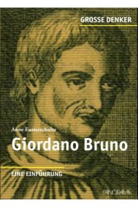 Giordano Bruno : eine Einführung.   - Große Denker