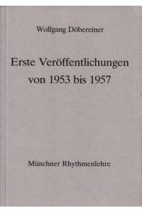 Erste Veröffentlichungen von 1953 bis 1957 - Münchner Rhythmenlehre