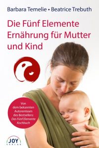Die Fünf Elemente Ernährung für Mutter und Kind - bk640