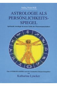Astrologie als Persönlichkeitsspiegel Lyncker, Katharina