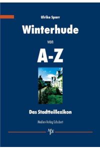 Winterhude von A-Z. Das Stadtteillexikon.