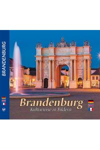 Brandenburg: Kulturreise in Bildern