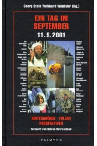 Ein Tag im September - 11. 9. 2001 - Hintergründe - Folgen - Perspektiven