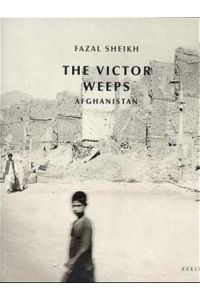 The Victor Weeps: Afghanistan