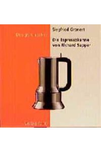 Die Espressokanne von Richard Sapper