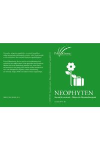 Neophyten - Neu und fest verwurzelt - Pflanzen mit Migrationshintergrund. Sonderheft Ntr. 49.
