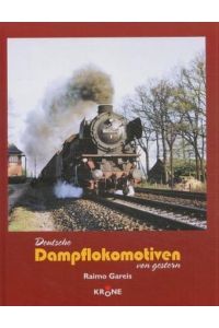 Deutsche Dampflokomotiven von gestern