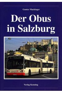 Der Obus in Salzburg Mackinger, Gunter