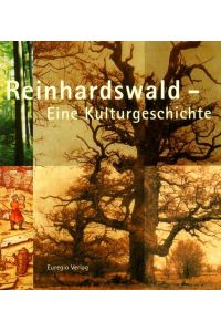 Reinhardswald. Eine Kulturgeschichte