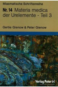 Materia medica der Urelemente Teil 3 Gienow, Peter and Gienow, Gertie