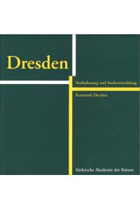 Dresden: Stadtplanung und Stadtentwicklung. Kernstadt Dresden