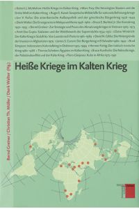 Heiße Kriege im Kalten Krieg.   - Studien zum Kalten Krieg ; Bd. 1.