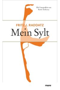 Mein Sylt. Mit Fotografien von Karin Szekessy.   - Marebibliothek, Band 26.