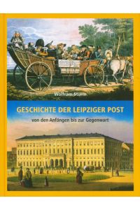 Geschichte der Leipziger Post: Von den Anfängen bis zur Gegenwart