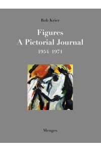 Figures. A Pictorial Journal 1954-1971. With Contributions by Guy Kirsch and Nadine Krier (Text: engl. /dt. ).