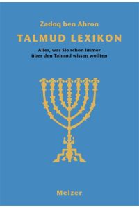 Talmud-Lexikon. Alles, was Sie schon immer über den Talmud wissen wollten