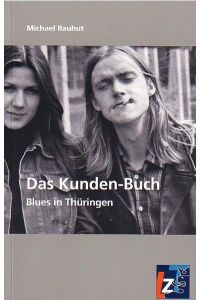 Das Kunden-Buch - Blues in Thüringen