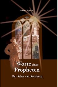 Worte eines Propheten: Der Seher van Rensburg