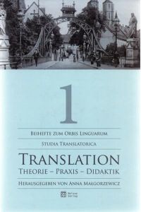 Translation. Theorie - Praxis - Didaktik.