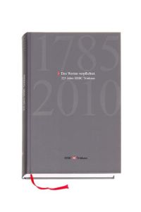 Den Werten verpflichtet: 225 Jahre HSBC Trinkaus 1785-2010
