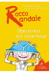 Rocco Randale: Oberstress mit Unterhose (dtv Fortsetzungsnummer 0)