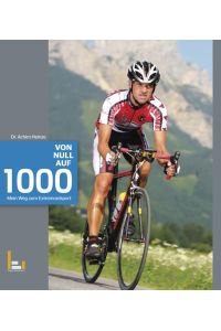 Von Null auf 1000: Mein Weg zum Extremradsport
