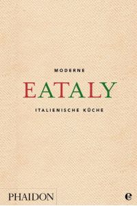 Eataly: Moderne italienische Küche