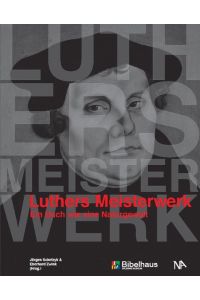 Luthers Meisterwerk - Ein Buch wie eine Naturgewalt - bk1612