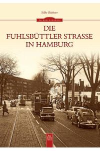 Die Fuhlsbüttler Strasse in Hamburg.   - Silke Rückner / Die Reihe Archivbilder