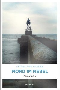 Mord im Nebel: Küsten Krimi (Oda Wagner, Christine Cordes)