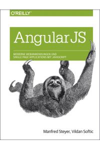 AngularJS: Moderne Webanwendungen und Single Page Applications mit JavaScript
