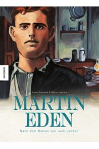 Martin Eden - nach dem Roman von Jack London