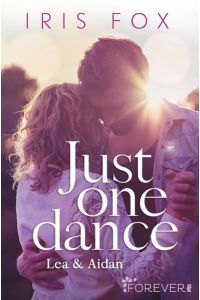 Just one dance - Lea & Aidan: Roman