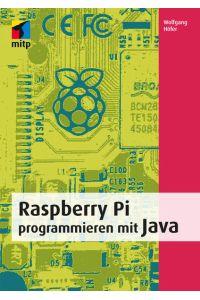Raspberry Pi programmieren mit Java.