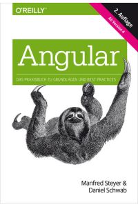 Angular: Das Praxisbuch zu Grundlagen und Best Practices