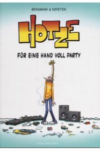 Hotze - Band 1. Für eine Handvoll Party