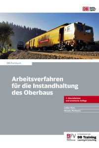 Arbeitsverfahren für die Instandhaltung des Oberbaus (DB-Fachbuch) [Paperback] Lothar Marx and Dietmar Moßmann