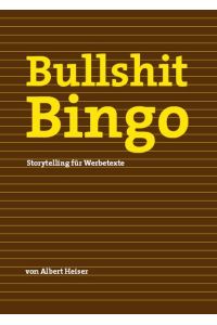 Bullshit Bingo, Storytelling für Werbetexte