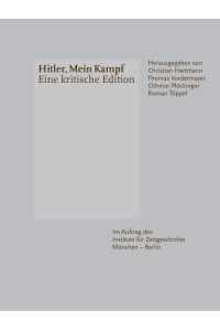 Mein Kampf. Eine kritische Edition. Hrsg. von C. Hartmann. . u. a. 2 Bde.