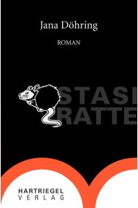 Stasiratte: Roman