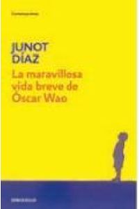 La maravillosa vida breve de Óscar Wao.