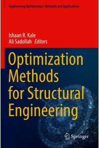 Optimization Methods for Structural Engineering (Engineering Optimization: Methods and Applications)