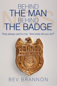 Behind the Man Behind the Badge  - They Always Said to Me, and What Did You Do?