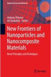 New Frontiers of Nanoparticles and Nanocomposite Materials  - Novel Principles and Techniques