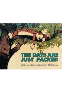 Calvin and Hobbes. The Days Are Just Packed  - Calvin & Hobbes Series: Book Twelve