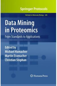 Data Mining in Proteomics  - From Standards to Applications