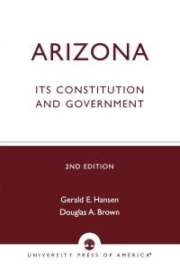 Arizona  - Its Constitution and Government