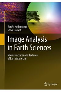 Image Analysis in Earth Sciences  - Microstructures and Textures of Earth Materials