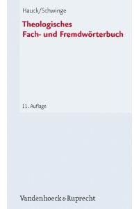 Theologisches Fach- und Fremdwörterbuch  - Mit einem Verzeichnis von Abkürzungen aus Theologie und Kirche